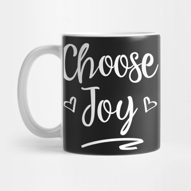 Choose Joy - Christian Inspiration Faith T-Shirt (White) by lucidghost